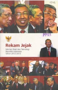 Rekam Jejak Menteri Riset dan Teknologi Republik Indonesia Tahun 2012 - 2013