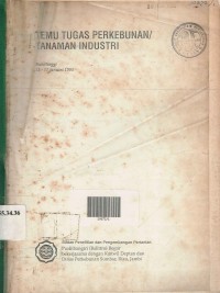 Temu Tugas Perkebunan/Tanaman Industri Bukittinggi, 15-17 Januari 1990