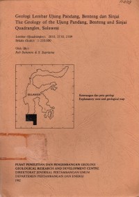 Geologi lembar Ujung Pandang, Benteng  dan Sinjai : The geology of the Pandang, Benteng and Sinjai Quadrangles, Sulawesi.