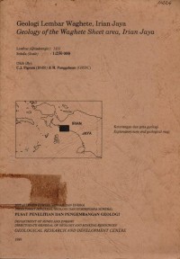 Geologi lembar Waghete, Irian Jaya : Geology of the Manokwari sheet area, Irian Jaya.