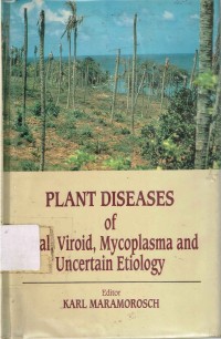 Plant diseases of viral,viroid, mycoplasma and uncertain etiology