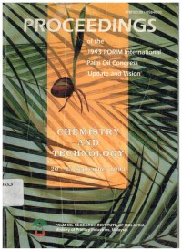 Proceedings of the 1993 PORIM International Palm Oil congress 'update and vision chemistry and technology 20-25 September 1993.