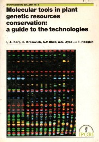 Molecular tools in plant genetic resources conservation : a guide to the technologies
