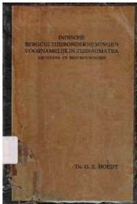 Indische Bergcultuurondernemingen Voornamelijk In Zuid Sumatra Gegevens En Beschouwingen