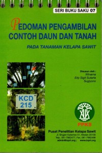 Seri Buku Saku 07. Pedoman Pengambilan contoh daun dan tanah pada tanaman kelapa sawit