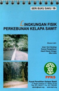 Seri Buku Saku 19 : Lingkungan fisik perkebunan kelapa sawit