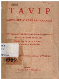 Tahun Vivere Pericoloso (TAVIP) dan Susunan Kabinet Dwikora Tjetakan.II