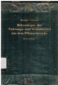 Mikroskopie der Nahrungs- und GenuBmittel aus dem Pflanzenreiche
