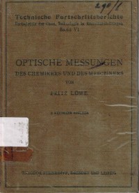 Technische Fortschrittsberichte. Band VI : Optische Messungen des Chemikers und des Mediziners