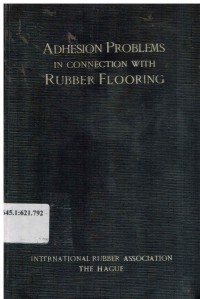 Adhesion Problems in Connection With Rubber Flooring