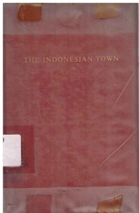 Selected Studies on Indonesia. Vol. IV : The Indonesian Town; Studies in Urban Sociology