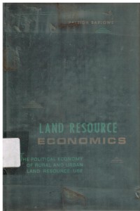 Land resource economics. The political economy of rural and urban land resource use