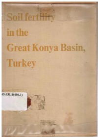 Soil fertility in the Great Konya Basin, Turkey