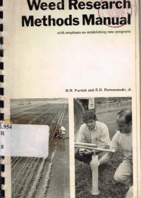 Weed Research Methods Manual A Handbook of Weed Control Research Techniques and Methods with Emphasis on Establishing new Programs