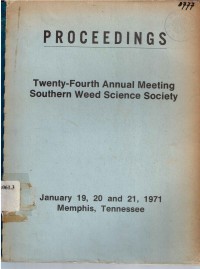 PROCEEDINGS : Twenty-Fourth Annual Meeting Southern Weed Science Society 1971