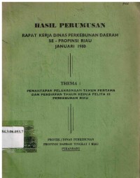 Hasil Perumusan Rapat Kerja Dinas Perkebunan Daerah Se-Propinsi Riau Januari 1980