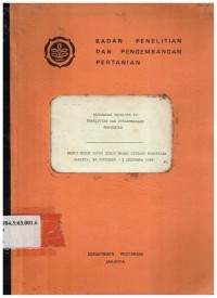 Rancangan Repelita IV Penelitian dan Pengembangan Pertanian : Bahan untuk Raker Badan Litbang. Pertanian Jakarta, 30 Nopember - 2 Desember 1983