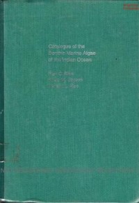 Catalogue of the benthic marine algae of the Indian Ocean, Vol. 79, l996.