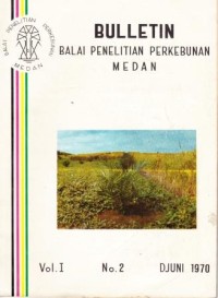 Bulletin Balai Penelitian Perkebunan Medan Volume 1 Nomor 2 Djuni 1970