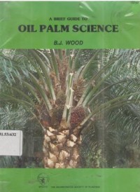 A brief guide to Oil Palm Science