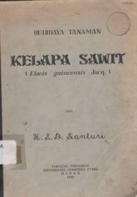 Budidaya tanaman kelapa sawit (Elaeis guineensis Jacq.)