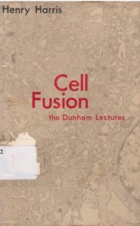 Cell Fusion, the Dunham Lectures
