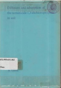 Diffusion and adsorption of the nematicide 1, 3- dichloropropene in soil