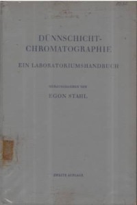 Dunnschiecht-Chromatographuc: ein laboratoriumshandbuch