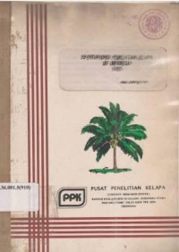 Inventarisasi penelitian kelapa di Indonesia 1985