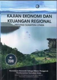 Kajian Ekonomi dan Keuangan Regional Provinsi Sumatera Utara Mei 2018