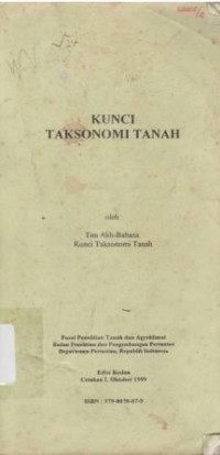 Kunci taksonomi tanah. Edisi kedua Bahasa Indonesia 1999. Judul asli Keys to soil taxonomy
