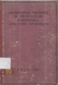 Mathematical treatment of the agricultural and other experiments (2nd Ed)