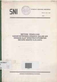 Metode pengujian kadar nitrogen-organik dalam air dengan alat spektrofotometer secara makro kjeldahl.