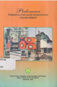 Pedoman pemanfaatan alsin perkebunan dalam kimbun