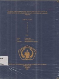 Pengolahan Data Hasil Produksi Kelapa Sawit di Bukit Sentang Pada Pusat Penelitian Kelapa Sawit Medan