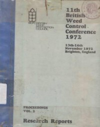 Proc. of the 11th British Weed Control Conf. 13-16th Nov. 1972. Vol. I & II.