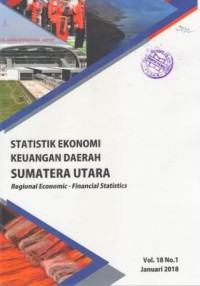 Statistik Ekonomi Keuangan Daerah  Provinsi Sumatera Utara Vol. 18 No. 1 Januari 2018