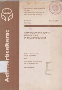 Symposium on growth regulators in fruit production held at Minnesota USA, 26-28 August 1972. Section Fruit No. 34 Vol. I & II.