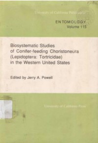 Biosystematic studies of Conifer-feeding Choristoneura (Lepidoptera: Tortricidae) in the Western United States