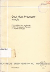 Goat meat production in Asia : Proceedings of workshop held in Tando Jam, Pakistan, 13-18 March 1988
