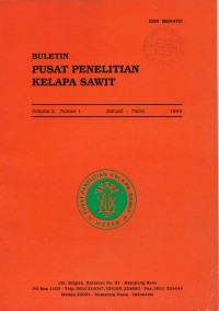 BULETIN PUSAT PENELITIAN KELAPA SAWIT VOLUME 1 NOMOR 1 JULI 1993