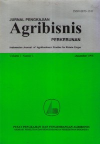 Jurnal Pengkajian Agribisnis Perkebunan Vol. 1 No. 3 Desember 1995