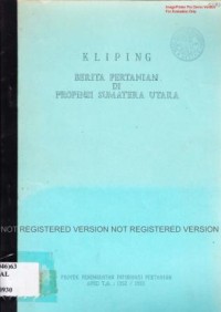 Kliping Berita Pertanian di Propinsi Sumatera Utara. Edisi II