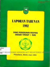 Laporan tahunan 1992 Propinsi Daerah Tingkat I Riau