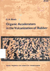 Organic accelarators in the vulcanization of rubber