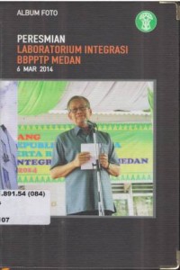 Peresmian Laboritorium Intergrasi BBPPTP Medan