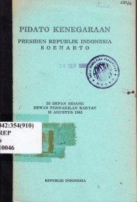 Pidato Kenegaraan Presiden RI Soeharto di depan Sidang DPR, 16 Agustus 1985