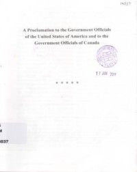 A Proclamation to the Government Officials of the United States of America and to the Government Official of Canada