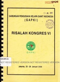 Risalah Kongres VI Gapki, Jakarta, 25-26 Januari 2006