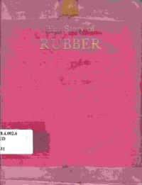 The Story of Rubber